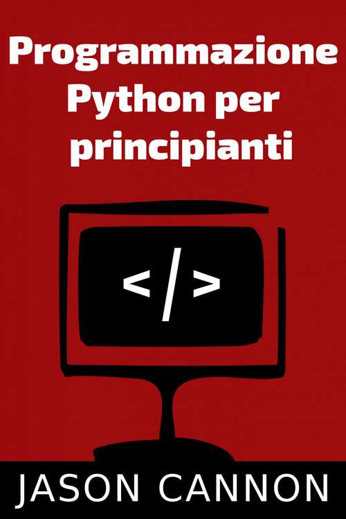 Book cover of Programmazione  Python Per  Principianti
