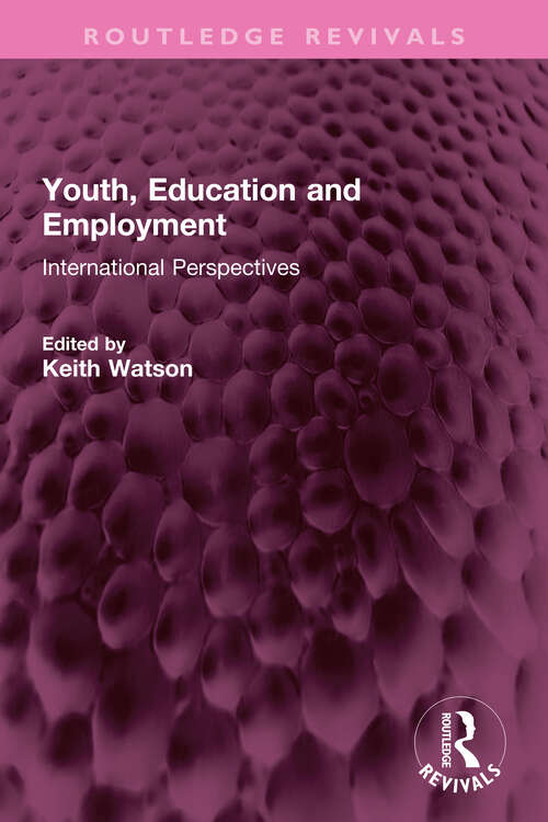 Book cover of Youth, Education and Employment: International Perspectives (Routledge Revivals)