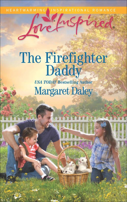 Book cover of The Firefighter Daddy: The Firefighter Daddy Her Small-town Romance The Nanny's Secret Child
