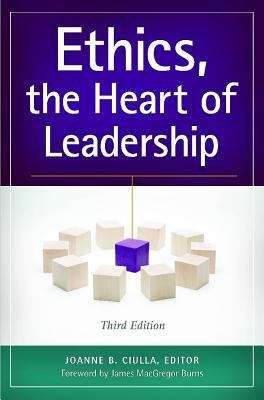 Ethics: The Heart of Leadership