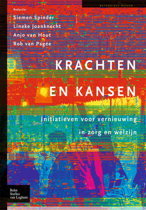 Book cover of Krachten en kansen: Initiatieven voor vernieuwingin zorg en welzijn (2005) (Methodisch werken)