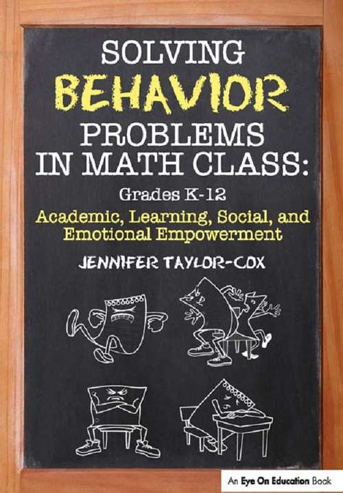 Book cover of Solving Behavior Problems in Math Class: Academic, Learning, Social, and Emotional Empowerment, Grades K-12