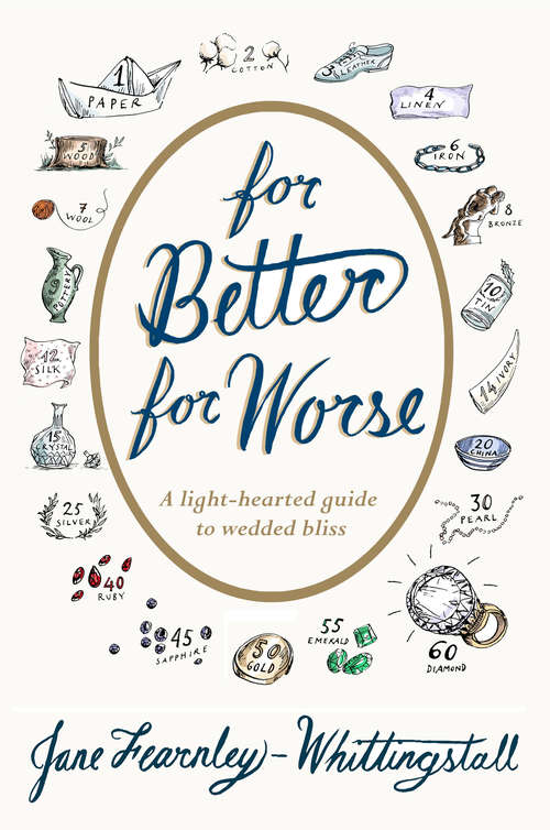 For Better or Worse: Light-Hearted Guide to Wedded Bliss