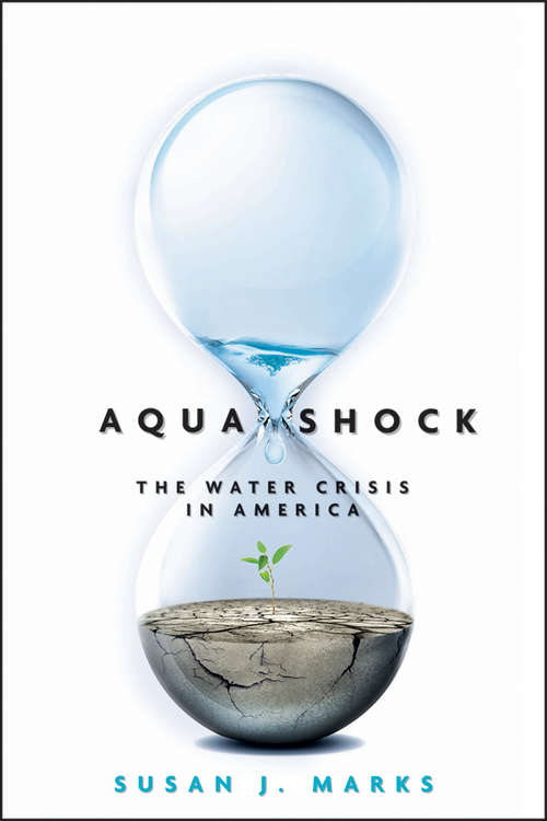 Aqua Shock, Revised and Updated: Water in Crisis (Bloomberg #155)