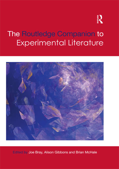 The Routledge Companion to Experimental Literature (Routledge Literature Companions)