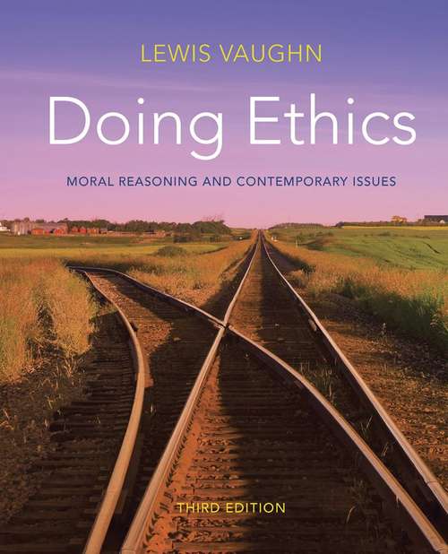 Book cover of Doing Ethics: Moral Reasoning and Contemporary Issues (Third Edition)