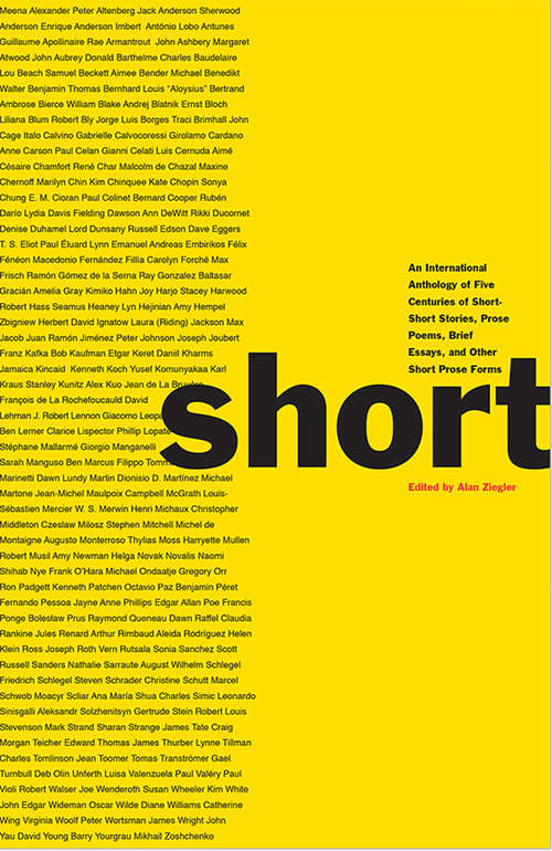 Book cover of Short: An International Anthology of Five Centuries of Short-Short Stories, Prose Poems, Brief Essays, and Other Short Prose Forms