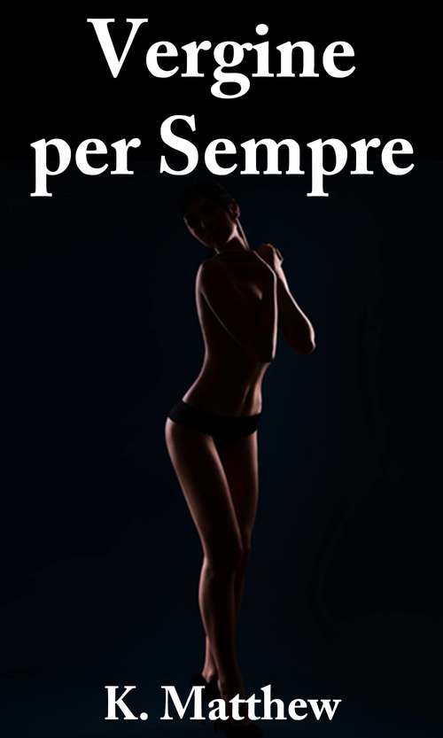 Book cover of Vergine per sempre