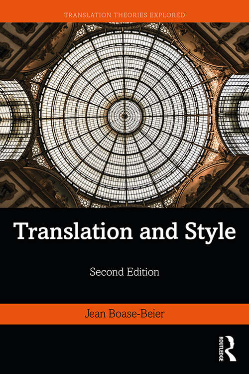 Translation and Style (Translation Theories Explored)