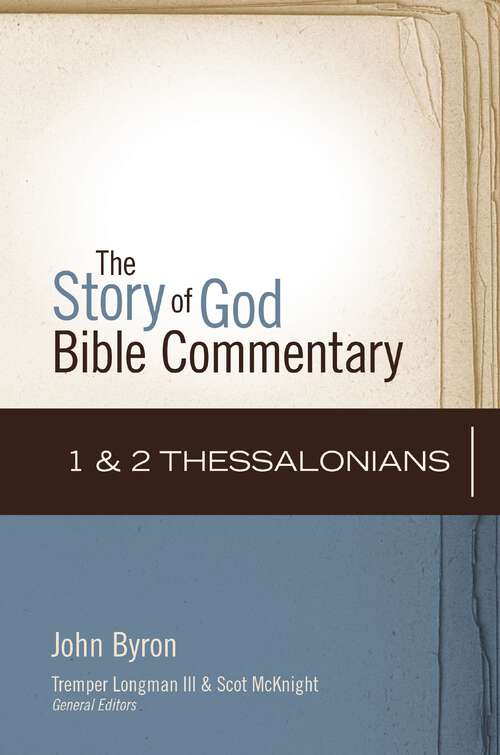 Book cover of 1 and 2 Thessalonians (The Story of God Bible Commentary)