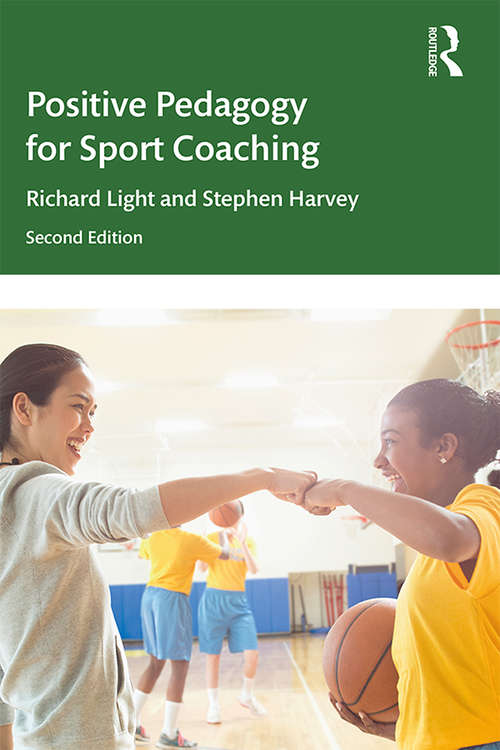 Positive Pedagogy for Sport Coaching: Athlete-centred coaching for individual sports