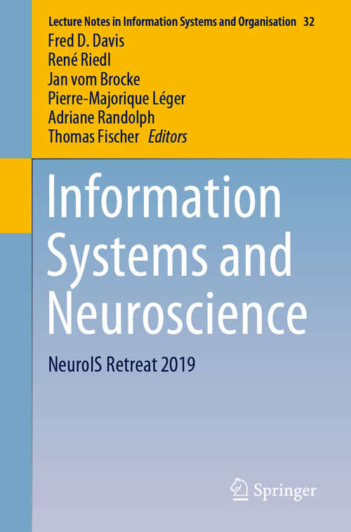Information Systems and Neuroscience: NeuroIS Retreat 2019 (Lecture Notes in Information Systems and Organisation #32)