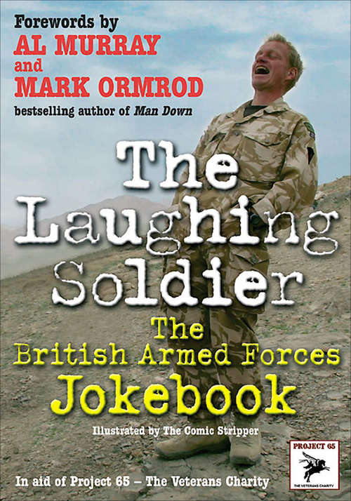 The Laughing Soldier: The British Armed Forces Jokebook