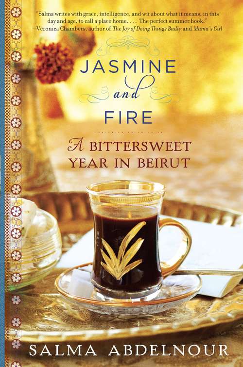 Book cover of Jasmine and Fire: A Bittersweet Year in Beirut