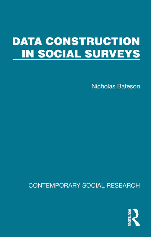 Book cover of Data Construction in Social Surveys (1) (Contemporary Social Research)