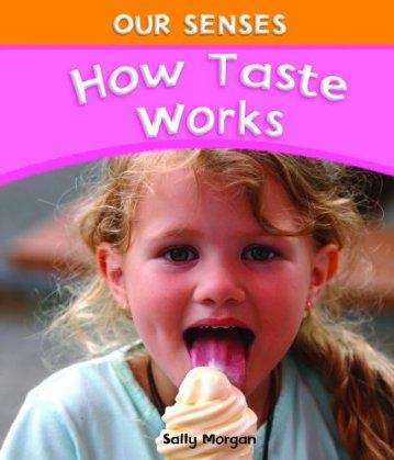 Book cover of How Taste Works (Our Senses)