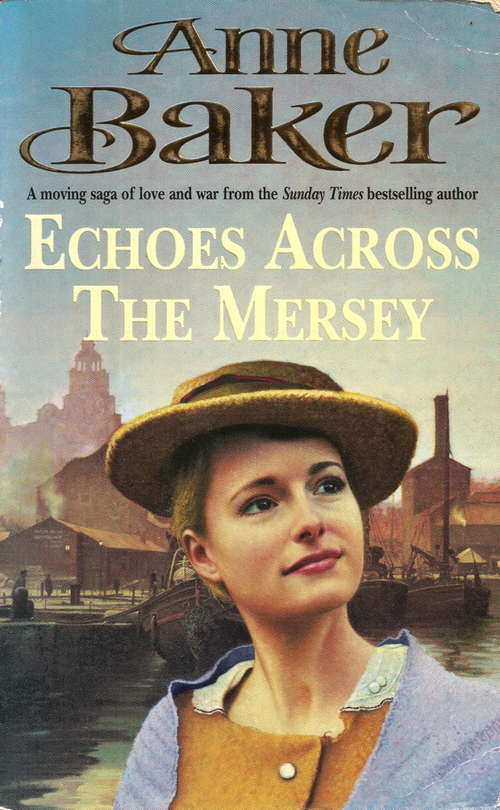 Book cover of Echoes Across the Mersey: A poignant saga of love in a desperate time