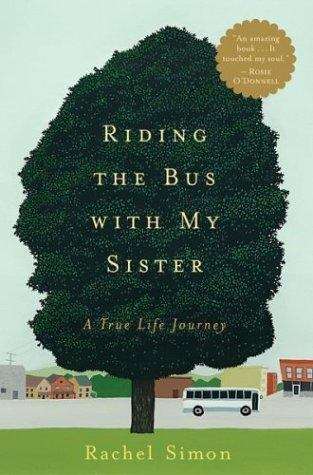 Book cover of Riding the Bus with My Sister: A True Life Journey