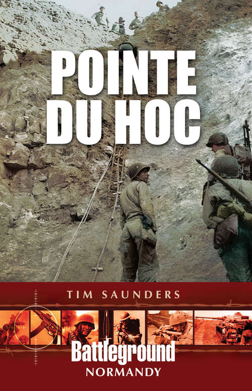 Book cover of Pointe du Hoc, 1944 (Battleground Normandy)
