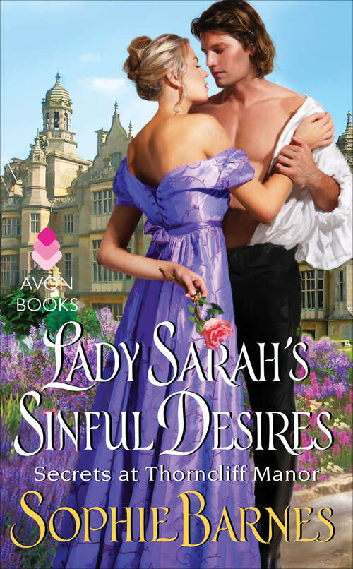 Book cover of Lady Sarah's Sinful Desires: Secrets at Thorncliff Manor (Secrets At Thorncliff Manor Ser.)