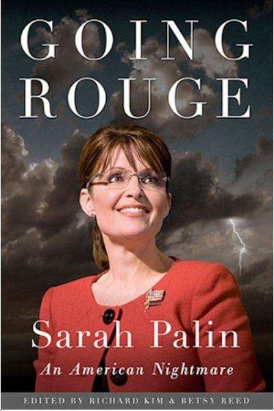 Going Rouge: Sarah Palin--An American Nightmare