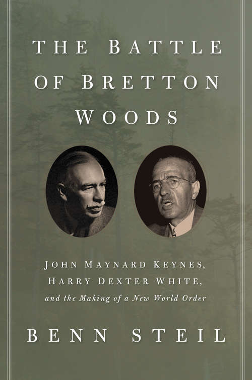 Book cover of The Battle of Bretton Woods