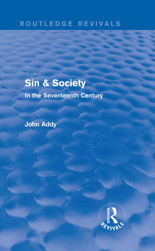 Book cover of Sin & Society: In the Seventeenth Century (Routledge Revivals)