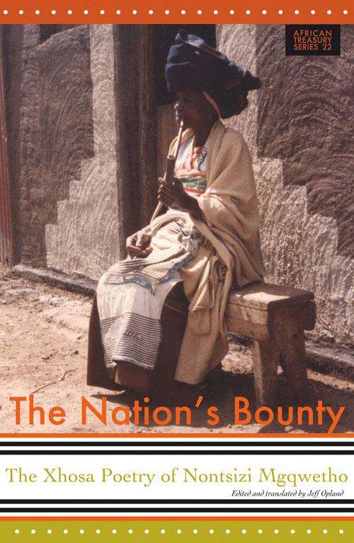 Nation's Bounty: The Xhosa Poetry Of Nontsizi Mgqwetho