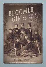 Book cover of Bloomer Girls: Women Baseball Pioneers