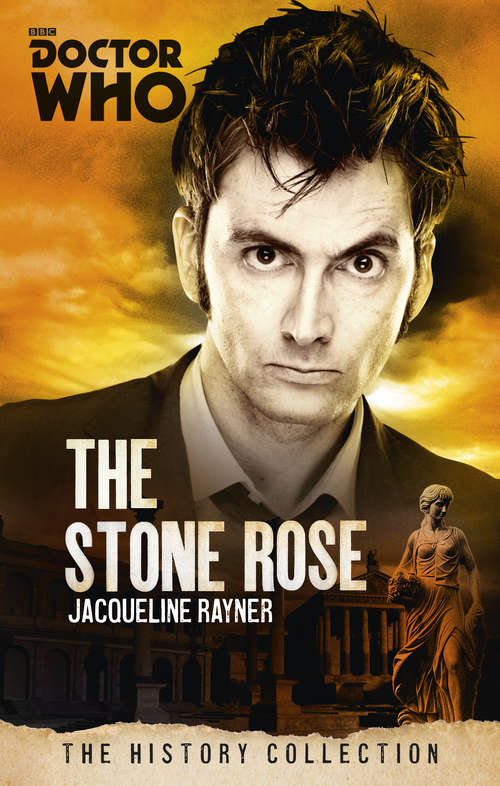Book cover of Doctor Who: The Stone Rose (DOCTOR WHO #25)