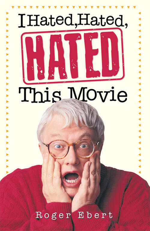 Book cover of I Hated, Hated, Hated This Movie