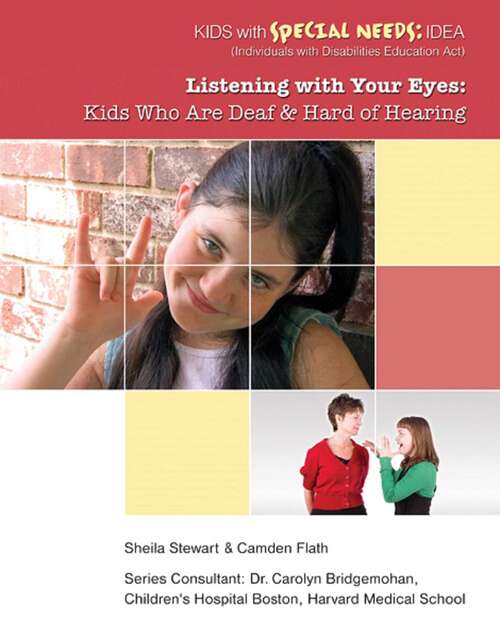 Book cover of Listening with Your Eyes: Kids Who Are Deaf and Hard of Hearing