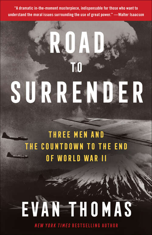Book cover of Road to Surrender: Three Men and the Countdown to the End of World War II