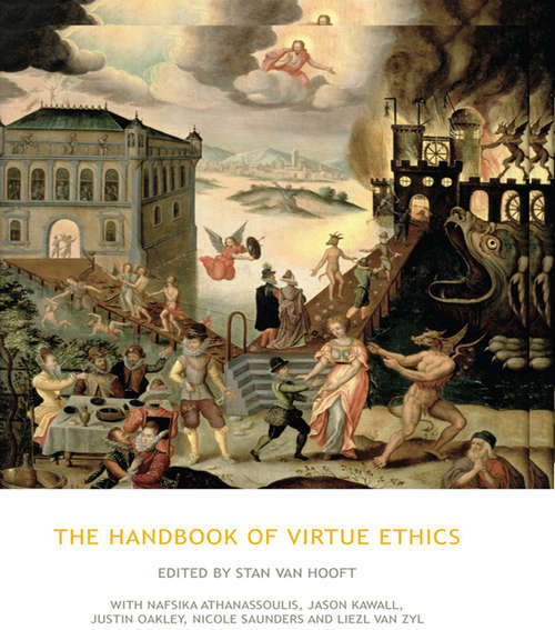 Book cover of The Handbook of Virtue Ethics (Acumen Handbooks Ser.)