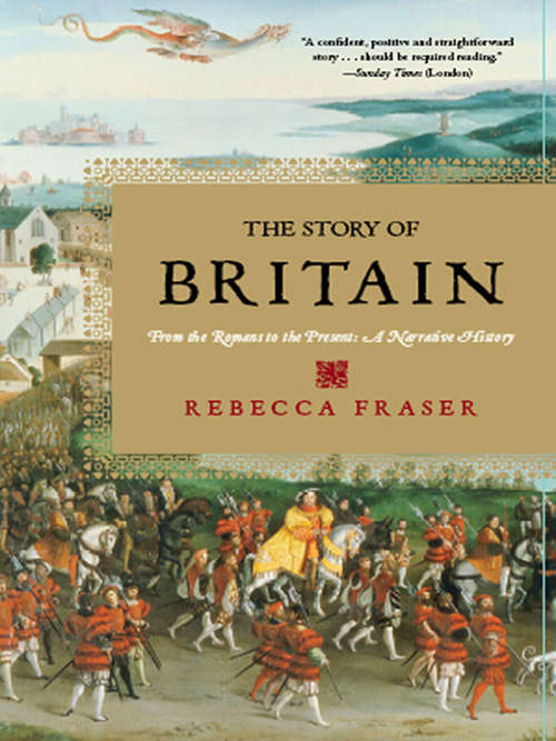 Book cover of The Story of Britain: From the Romans to the Present: A Narrative History
