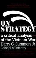 On Strategy: A Critical Analysis of the Vietnam War