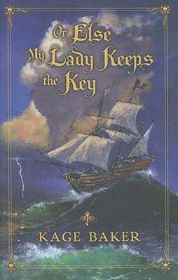 Book cover of Or Else My Lady Keeps the Key