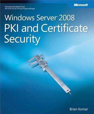 Book cover of Windows Server® 2008 PKI and Certificate Security