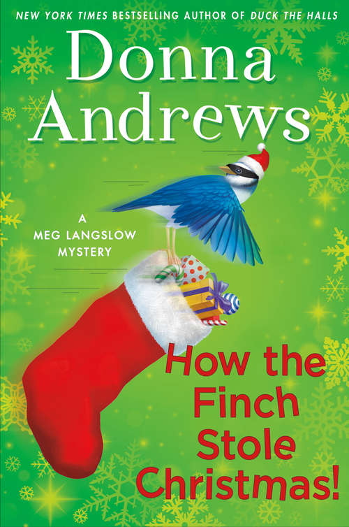 How the Finch Stole Christmas!: A Meg Langslow Mystery (Meg Langslow Mysteries #22)