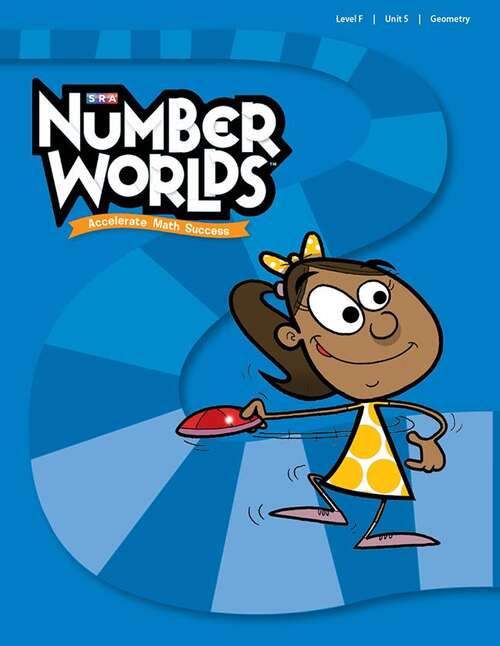 Book cover of SRA Number Worlds™: Accelerate Math Success: Level F, Unit 5: Geometry & Measurement, Student Workbook (Number Worlds Ser.)