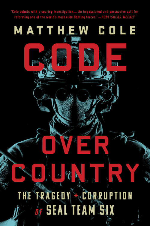Book cover of Code Over Country: The Tragedy and Corruption of SEAL Team Six