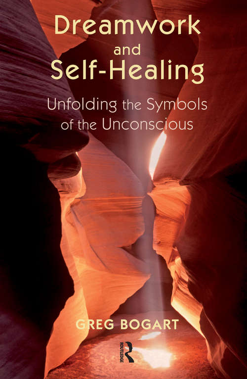 Book cover of Dreamwork and Self-Healing: Unfolding the Symbols of the Unconscious