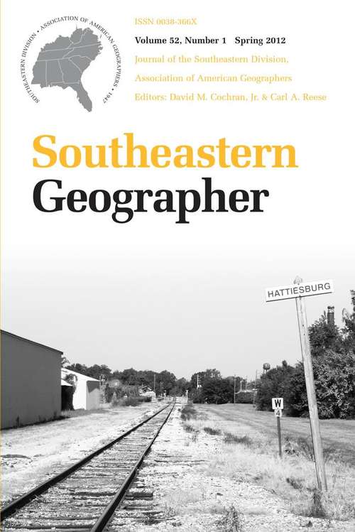 Southeastern Geographer, Volume 52, #1 (Spring #2012)