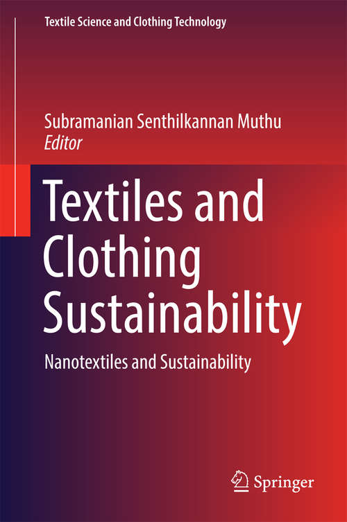 Textiles and Clothing Sustainability: Nanotextiles and Sustainability