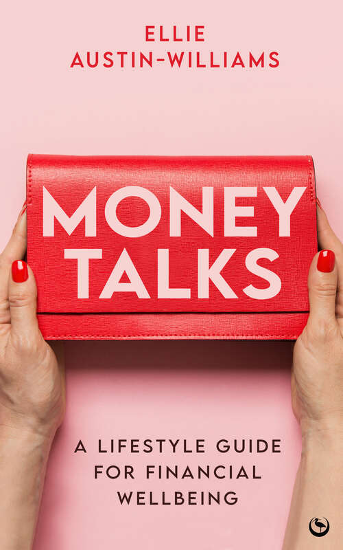 Book cover of Money Talks: A Lifestyle Guide for Financial Wellbeing