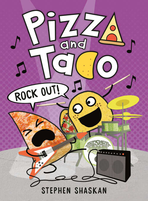 Book cover of Pizza and Taco: Rock Out! (Pizza and Taco #5)