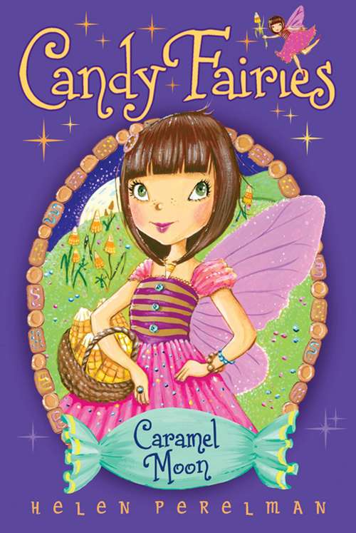 Book cover of Candy Fairies: 3 Caramel Moon