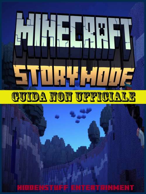 Book cover of Minecraft Story Mode: Guida non ufficiale