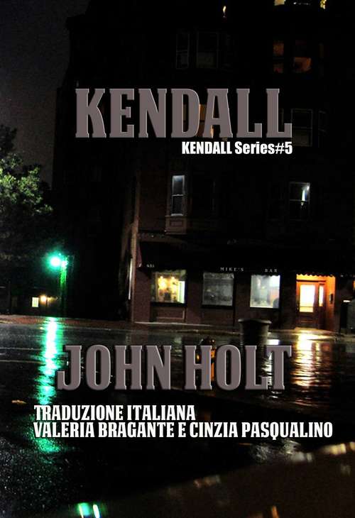Book cover of Kendall (Kendall Ser.: Vol. 8)