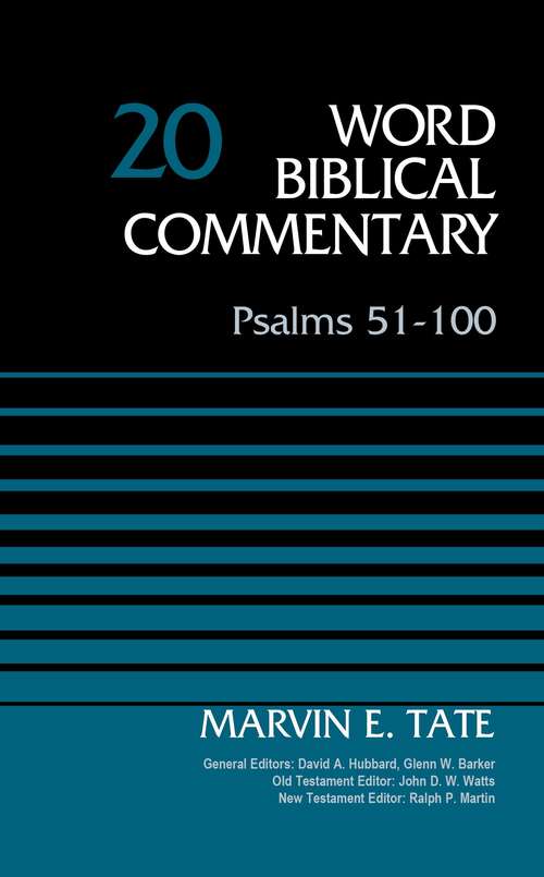 Psalms 51-100, Volume 20 (Word Biblical Commentary #Vol. 20)